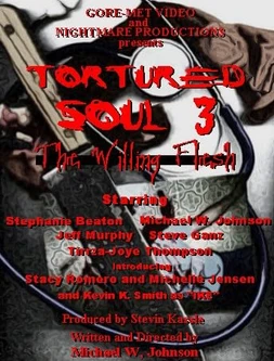 Tortured Soul 3: The Willing Flesh