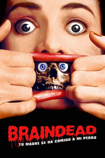 Poster de Braindead: Tu Madre se ha Comido a mi Perro