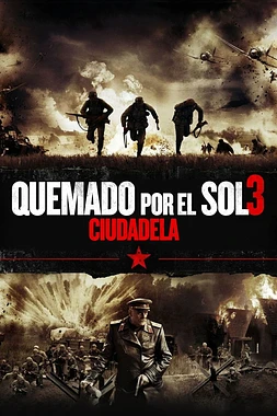poster of movie Quemado por el sol 3: Ciudadela