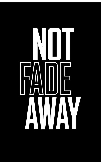 Imagen de Not Fade Away (Cartel)