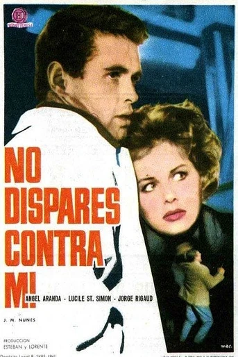 Poster de No dispares contra mí