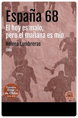 España 68 (El hoy es malo pero el mañana es mío)