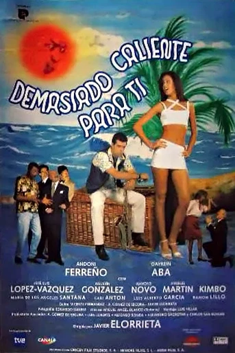 Poster de Demasiado Caliente para Ti