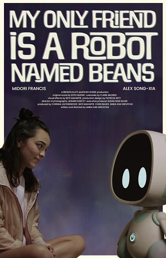 Poster de My Only Friend is a robot named Beans