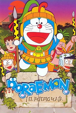 poster of movie Doraemon y el Imperio Maya