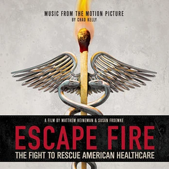 Carátula de la banda de sonido de Escape Fire: The Fight to Rescue American Healthcare