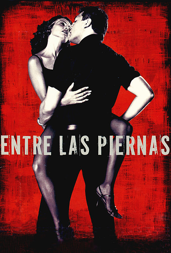 poster of content Entre las Piernas