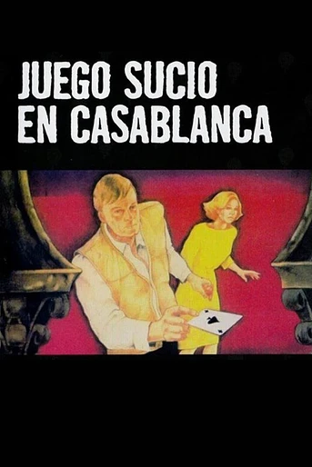 Poster de Juego sucio en Casablanca