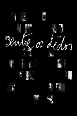 Entre Os Dedos