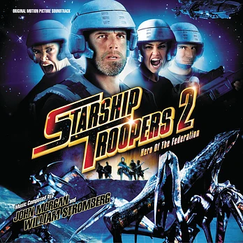 Carátula de la banda de sonido de Starship Troopers 2: El Héroe de la Federación