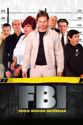 Poster de FBI. Frikis Buscan Incordiar