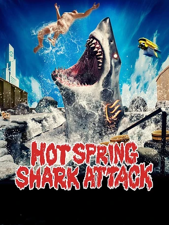 Poster de Hot Spring Shark attack