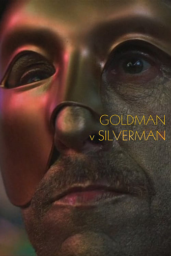 poster of content Goldman v Silverman