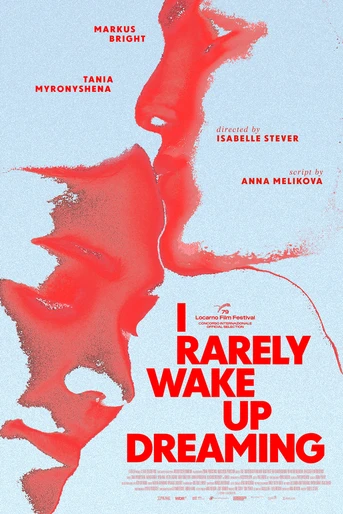 Poster de I Rarely Wake Up Dreaming