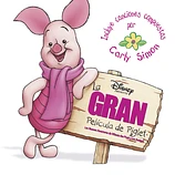 Carátula de la banda de sonido de La Gran Película de Piglet