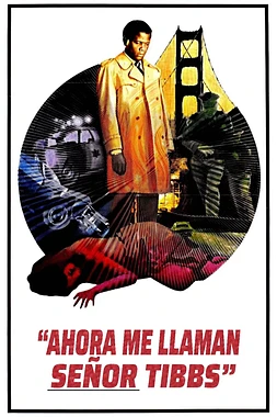 Ahora Me Llaman Señor Tibbs