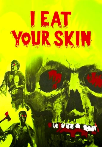 Poster de Zombies (I Eat Your Skin)