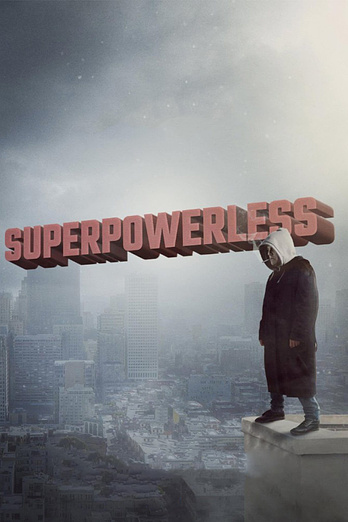 poster of content Superpowerless