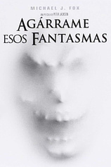 poster of movie Agárrame esos fantasmas