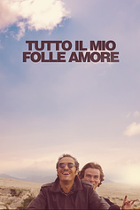 poster of movie Tutto il mio folle amore