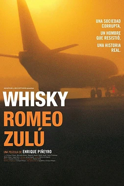 poster of movie Whisky Romeo Zulu