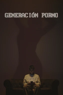 poster for the season 1 of Generación Porno