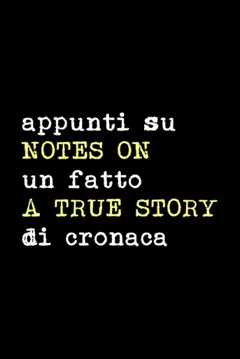 Poster de Appunti su un Fatto di Cronaca