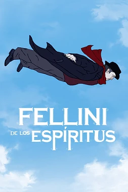 Fellini de los Espíritus