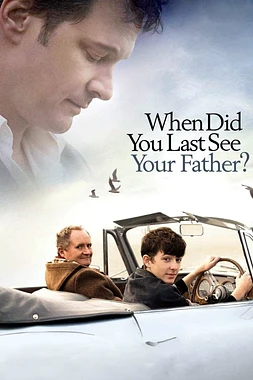 poster of movie And when did you last see your father?