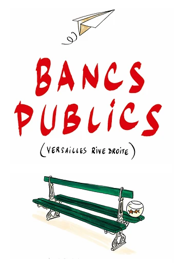 Poster de Bancs Publics (Versailles Rive Droite)