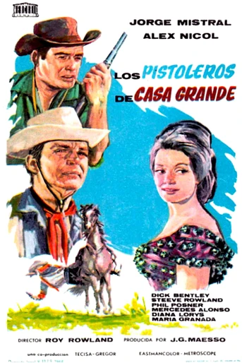 Poster de Los Pistoleros de Casa Grande