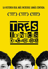 poster of movie Tres Idénticos Desconocidos