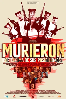 Murieron por Encima de sus posibilidades