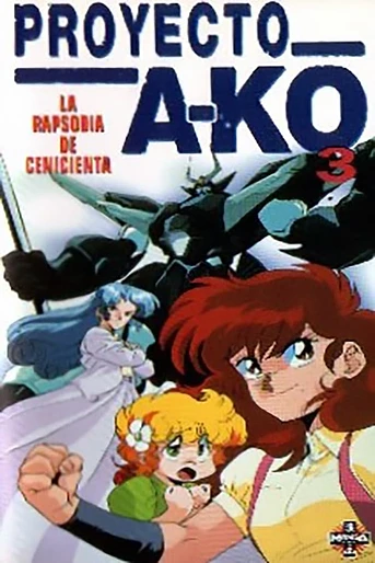 Poster de Proyecto A-ko 3: La rapsodia de Cenicienta