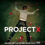 cover of soundtrack Project X (2012)