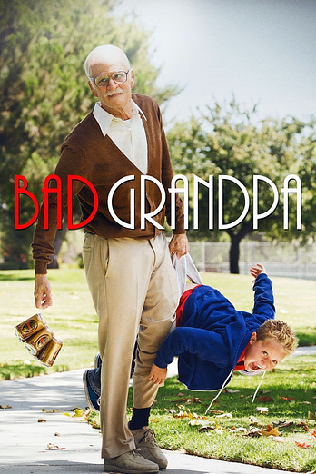 poster of content Bad Grandpa