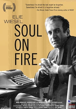 Elie Wiesel: Soul on Fire