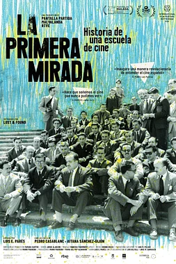 La Primera Mirada. Historia de una Escuela de cine