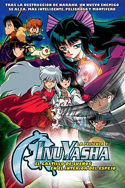Inuyasha, la película 2: El Castillo de los Sueños en el Interior del Espejo