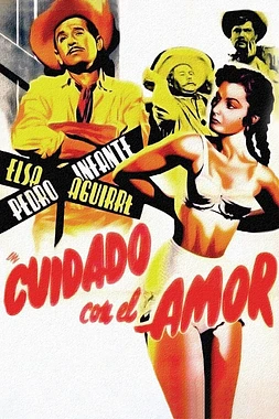 poster of movie Cuidado con el amor