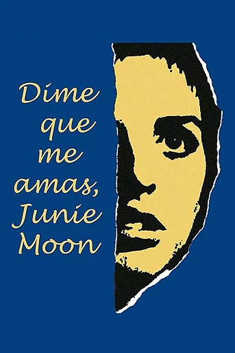Poster de Dime que me Amas, Junie Moon