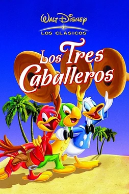 poster of movie Los tres caballeros