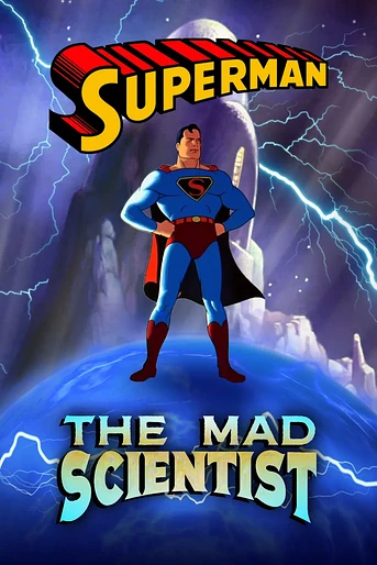 Poster de Superman: The Mad Scientist