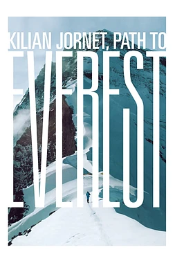 Kilian Jornet: Path to Everest
