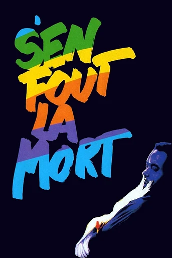 Poster de S'en Fout la Mort