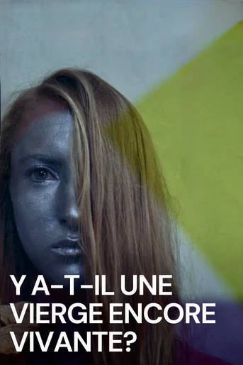 Poster de Y a-t-il une vierge encore vivante?