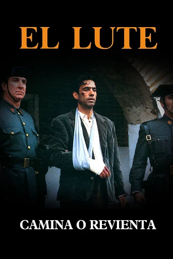 Poster de El Lute: Camina o Revienta