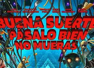 Buena suerte, pásalo bien, no mueras