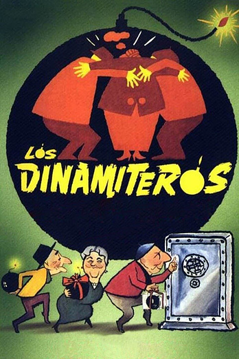 poster of content Los dinamiteros