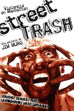 poster of movie Street Trash